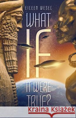 What If It Were True? Eileen Wesel 9781639882106 Atmosphere Press - książka