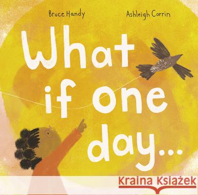 What If One Day... Bruce Handy 9781592703838 Enchanted Lion Books - książka