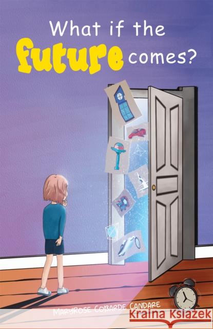 What If the Future Comes? MaryRose Cobarde Candare 9789948780021 Austin Macauley Publishers - książka