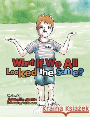 What If We All Looked the Same? Annette Musso 9780998863634 Over the Fence Publishing - książka