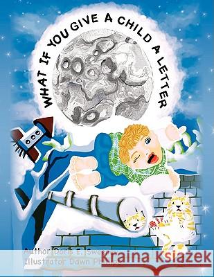 What If You Give A Child A Letter Sweeney, Doris E. 9781436340304 Xlibris Corporation - książka