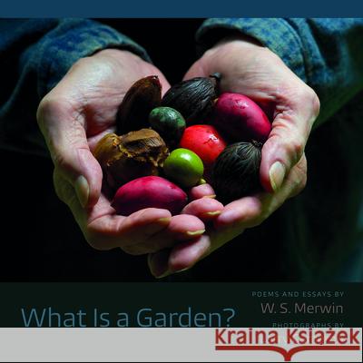 What Is a Garden? W. S. Merwin Larry Cameron 9781611175677 University of South Carolina Press - książka
