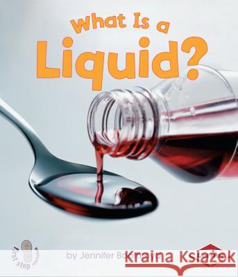 What Is a Liquid? Jennifer Boothroyd 9780822568179 Lerner Classroom - książka