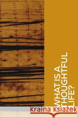 What Is a Thoughtful Life? K?lina Gotman 9781526187567 Manchester University Press - książka