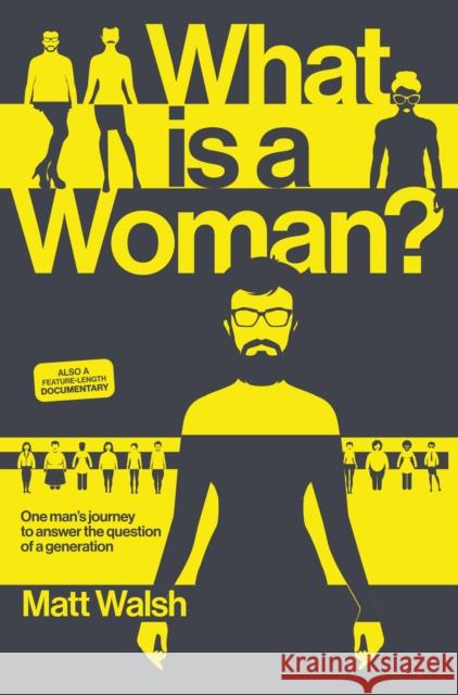 What is a Woman?: One Man's Journey to Answer the Question of a Generation Matt Walsh 9781956007008 DW Books - książka