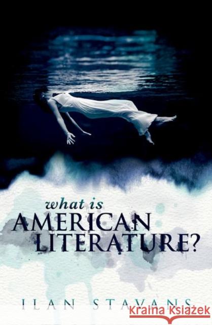 What Is American Literature Stavans 9780198816218 Oxford University Press - książka