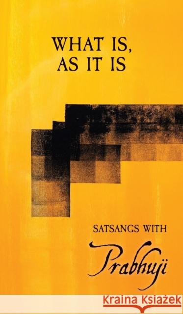 What is as it is: Satsangs with Prabhuji Prabhuji Davi 9781945894268 Prabhuji Mission - książka
