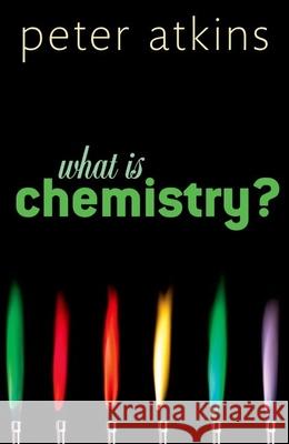 What Is Chemistry? Peter Atkins 9780199683987  - książka