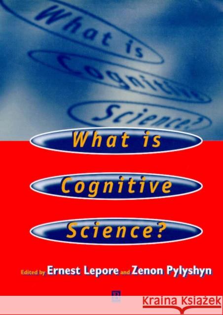 What Is Cognitive Science? Lepore, Ernest 9780631204930 Blackwell Publishers - książka