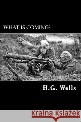 What is Coming?: A Forecast of Things after the War Struik, Alex 9781482612578 Createspace - książka