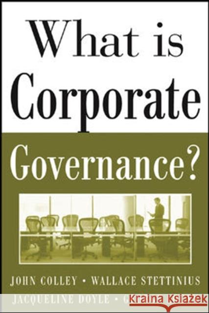 What Is Corporate Governance? John Colley 9780071444484  - książka