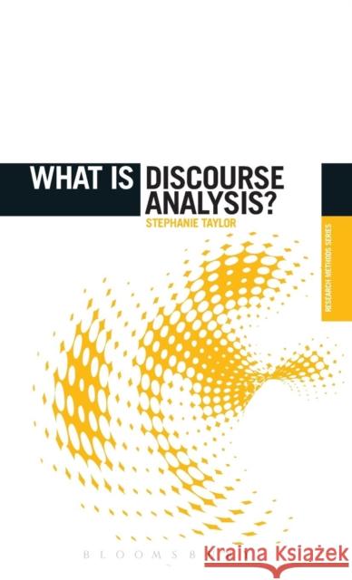 What is Discourse Analysis? Stephanie Taylor 9781780938493 Bloomsbury Academic - książka