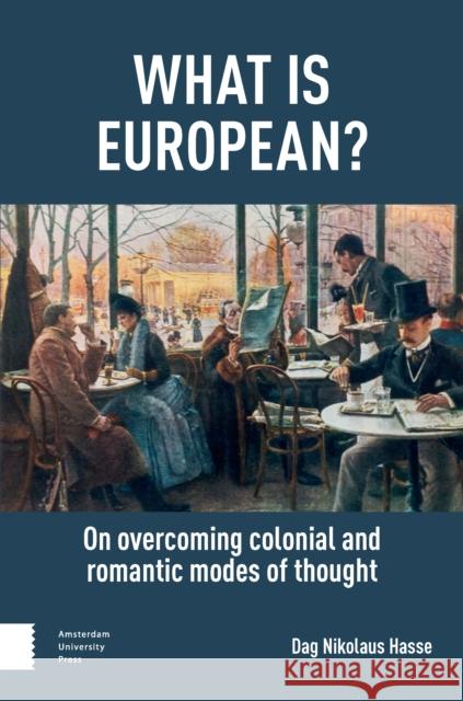 What is European? Dag Nikolaus Hasse 9789048571277 Amsterdam University Press - książka
