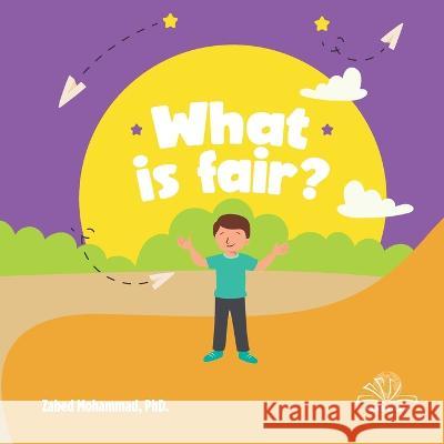 What is Fair? Zabed Mohammad 9781998923021 978-1-998923-2-1 - książka