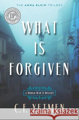 What is Forgiven Yetmen, C. F. 9780998889009 Ypsilon & Co. Press - książka