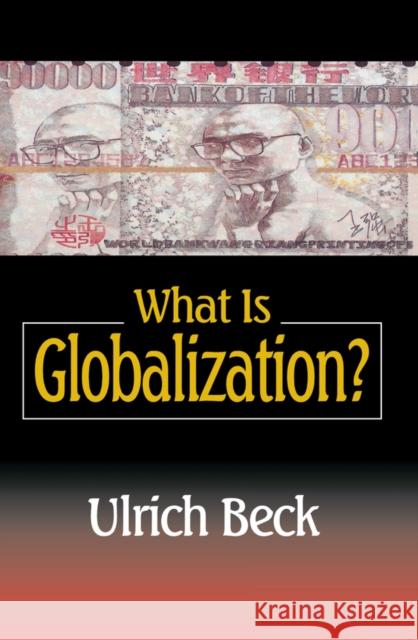 What Is Globalization? Ulrich Beck 9780745621265 Polity Press - książka