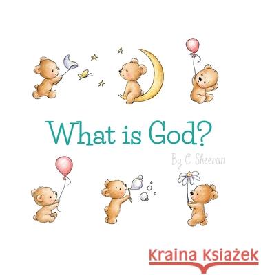 What Is God? Sheeran C 9780645015386 Initiate Media Pty Ltd - książka