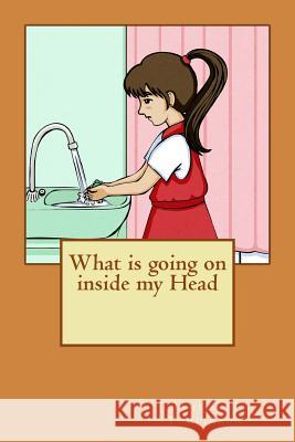 What is going on inside my Head Pamela J. Tomlinson 9781482504699 Createspace Independent Publishing Platform - książka