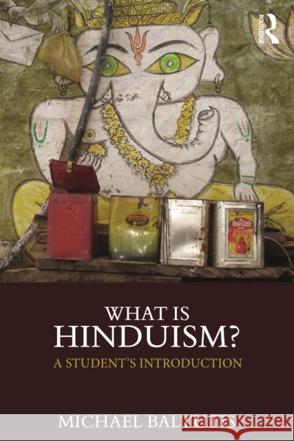 What Is Hinduism?: A Student's Introduction Michael Baltutis 9781138326088 Routledge - książka