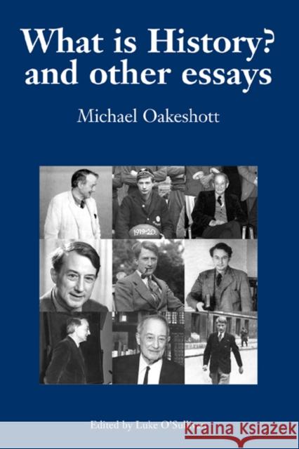 What is History? And Other Essays: Selected Writings Michael Oakeshott 9780907845836 Imprint Academic - książka