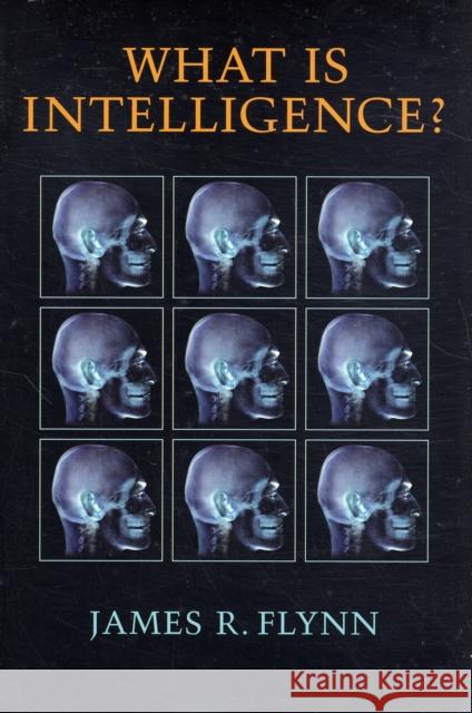 What Is Intelligence?: Beyond the Flynn Effect Flynn, James R. 9780521880077 Cambridge University Press - książka