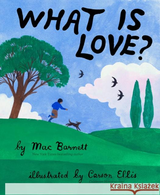 What Is Love? Mac Barnett Carson Ellis 9781452176406 Chronicle Books - książka