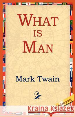What Is Man? Mark Twain 9781595403315 1st World Library - książka