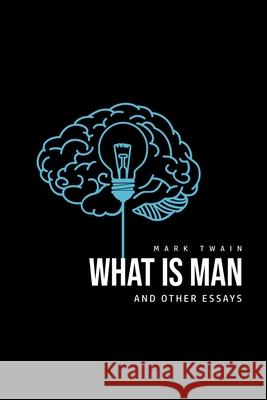 What Is Man? And Other Essays Mark Twain 9781800601635 Barclays Public Books - książka