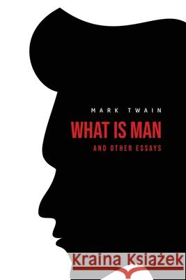 What Is Man? And Other Essays Mark Twain 9781800601710 USA Public Domain Books - książka