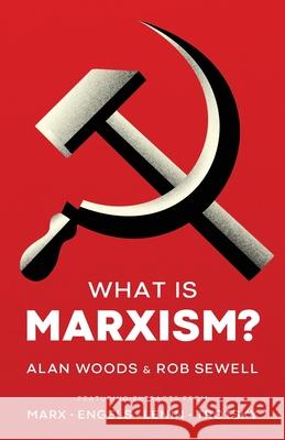 What is Marxism? Alan Woods Rob Sewell 9781916936188 Wellred - książka