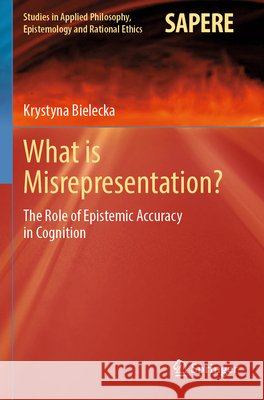 What is Misrepresentation? Bielecka, Krystyna 9783031843778 Springer Nature Switzerland - książka
