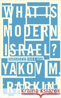 What is Modern Israel? Rabkin, Yakov M. 9780745335810 Pluto Press (UK) - książka