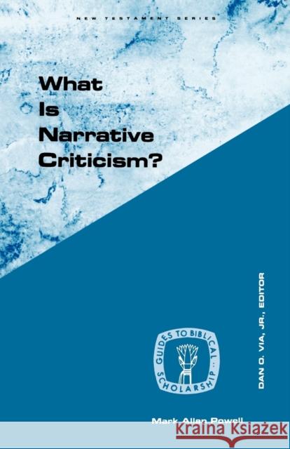 What Is Narrative Criticism? Powell, Mark Allan 9780800604738 Augsburg Fortress Publishers - książka