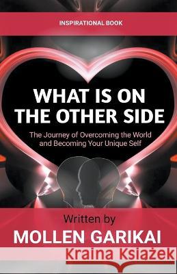 What Is On The Other Side Mollen Garikai   9798215895160 Mollen Garikai - książka