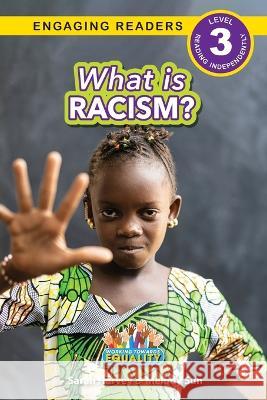 What is Racism?: Working Towards Equality (Engaging Readers, Level 3) Sarah Harvey Melody Sun 9781774768488 Engage Books - książka