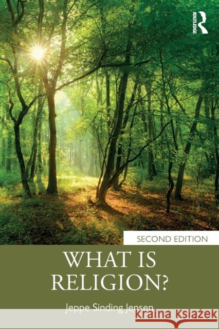 What Is Religion? Jeppe Sinding Jensen 9781138586345 Routledge - książka