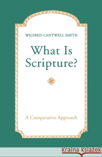 What Is Scripture? Smith, Wilfred Cantwell 9780800626082 Augsburg Fortress Publishers - książka