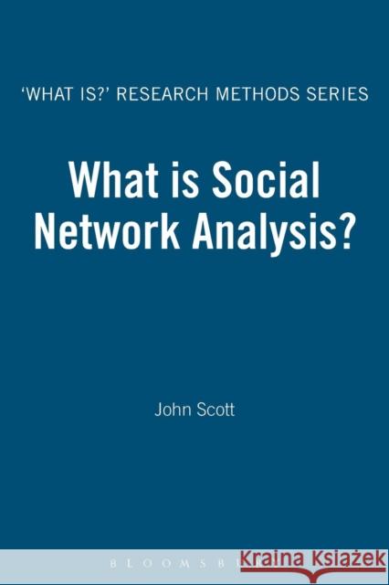 What Is Social Network Analysis? Scott, John 9781849668170  - książka