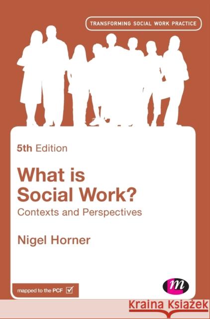 What is Social Work? Horner, Nigel 9781473989474 Learning Matters - książka