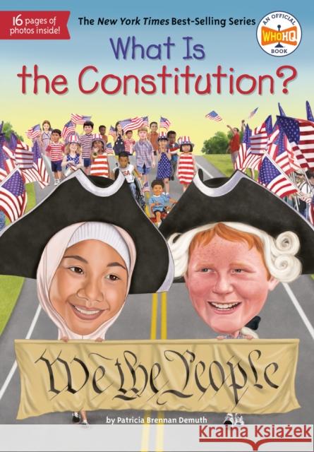 What Is the Constitution? Patricia Brennan Demuth Tim Foley 9781524786090 Penguin Workshop - książka