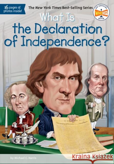 What Is the Declaration of Independence? Michael Harris Kevin McVeigh 9780448486925 Grosset & Dunlap - książka