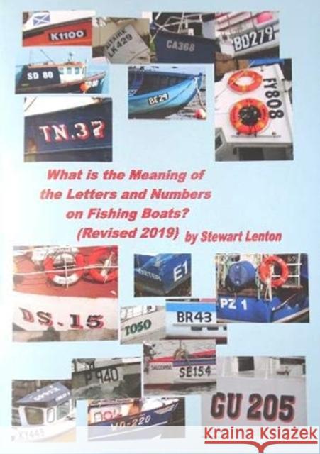 What is the Meaning of the Numbers & Letters on Fishing Boats: Revised 2019 Stewart Lenton 9781527236134 Channel View Publishing Plymouth - książka