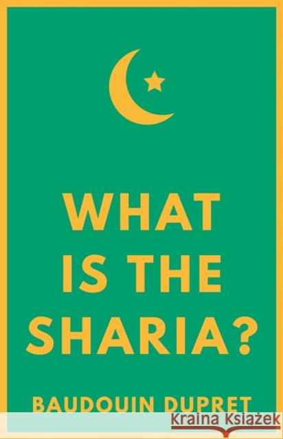 What Is the Sharia? Baudouin Dupret 9781849048170 Hurst & Co. - książka