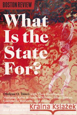 What Is The State For? Taiwo, Olufemi O. 9781946511874 Boston Review - książka