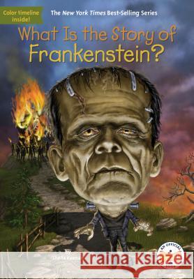 What Is the Story of Frankenstein? Sheila Keenan Who Hq                                   David Malan 9781524788421 Penguin Workshop - książka