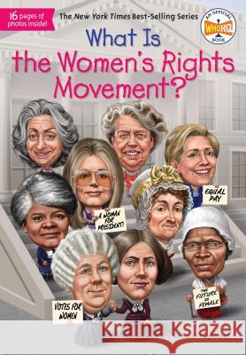 What Is the Women's Rights Movement? Deborah Hopkinson Who Hq                                   Laurie Conley 9781524786298 Penguin Workshop - książka