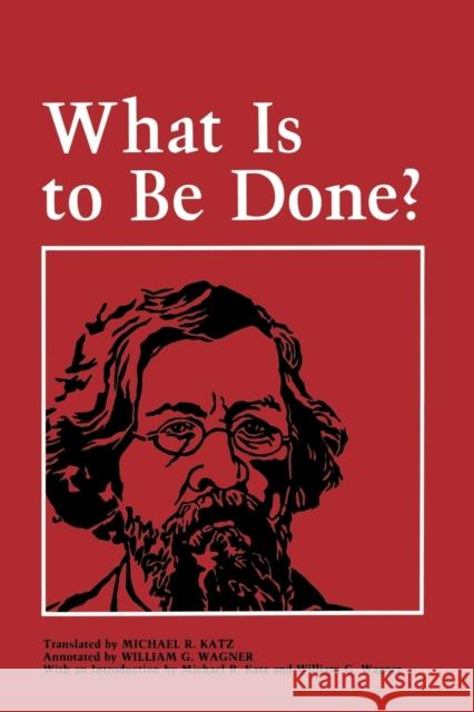 What Is to Be Done? Nikolai Chernyshevsky Michael R. Katz 9780801495472 Cornell University Press - książka