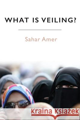 What is Veiling? Sahar Amer 9780748696833 Edinburgh University Press - książka