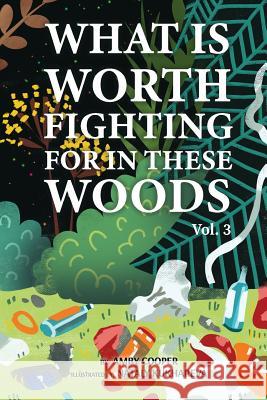 What is Worth Fighting For In These Woods: Fantasy and Adventure Book for Kids of All Ages, Bedtime Story Book for Preschool Children, Story About Fri Nataly Kukhareva Amby Cooper 9781078067515 Independently Published - książka
