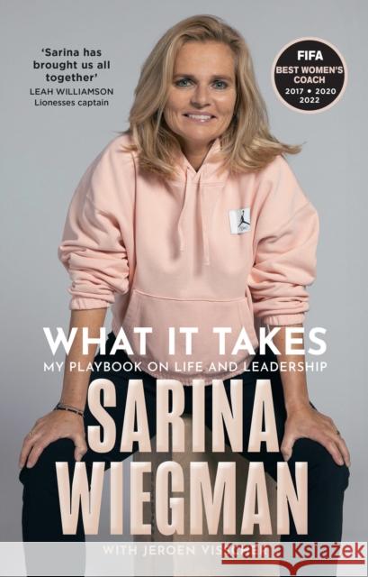 What It Takes: My Playbook on Life and Leadership Sarina Wiegman 9780008648046 HarperCollins Publishers - książka